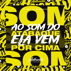 Ao Som do Atabaque Ela Vem por Cima (Explicit)
