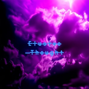 Elusive Thought (Explicit)