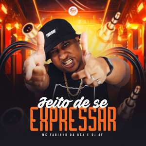 Jeito de Se Expressar (Explicit)