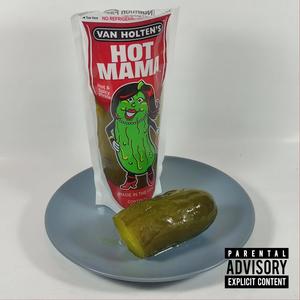 HOT MAMA (Explicit)