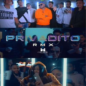 Privadito Rmx (feat. Mike Angel, Empila, Flow Segura, J Dani, Revel, Leonel, Jeik Z & Rolanx Tmt)