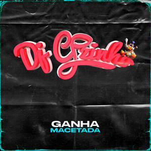 Ganha Macetada (Explicit)