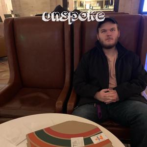 unspoke (Explicit)
