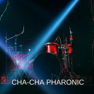 Cha-Cha Pharonic