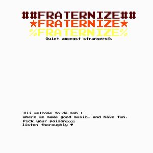 ##FRATERNIZE## (Explicit)