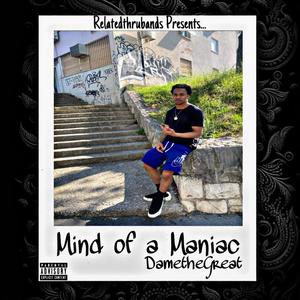 Mind of a Maniac (Explicit)