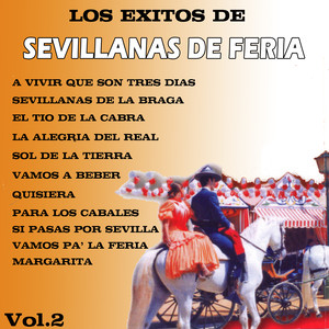 Los Exitos de Sevillanas de Feria (Volumen II)