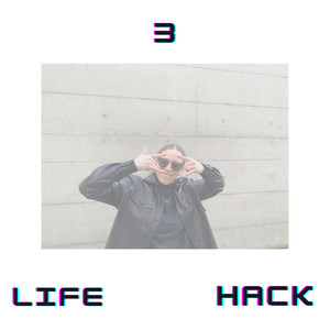 Life Hack (Explicit)
