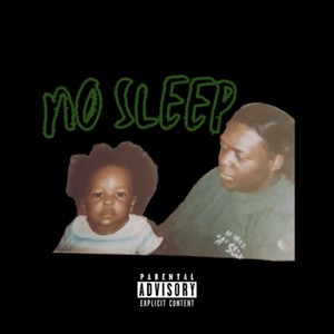 No Sleep (Explicit)