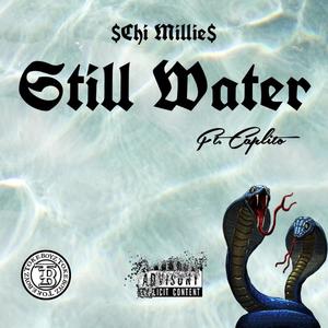 Still Water (feat. caplito) [Explicit]