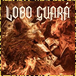 Lobo Guará (Explicit)