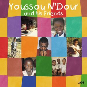 Youssou N'Dour And His Friends