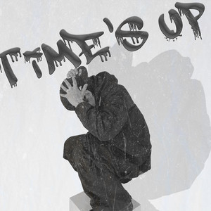 Time's Up (Explicit)