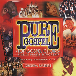 Pure Gospel - Top Gospel Choirs "Live In Praise & Worship"