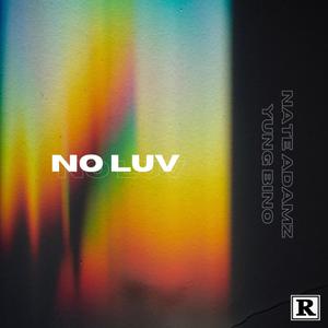 No Luv (feat. Yung Bino) (Explicit)