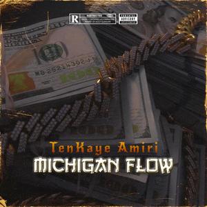 TenKaye Amiri (Michigan Flow) (Explicit)