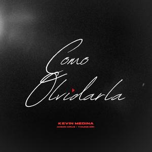 Como Olvidarla (feat. JASON CRUZ & YOUNG DRI)