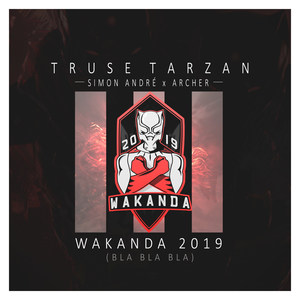 Wakanda 2019(Bla Bla Bla) (Explicit)