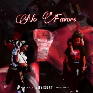 No Favors (feat. ScarBaby) (Explicit)