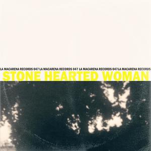 Stone Hearted Woman