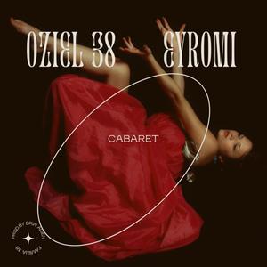 Cabaret (feat. Eyromi) (Explicit)