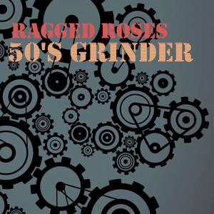 50's Grinder (Single Release) [Explicit]