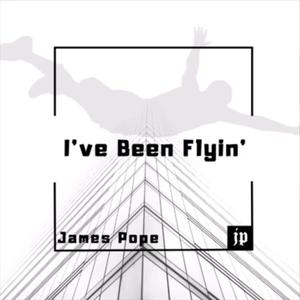 I've Been Flyin' (feat. Philip JK Mauro) [Explicit]