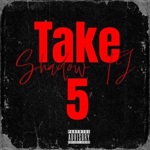 Take 5 (Explicit)