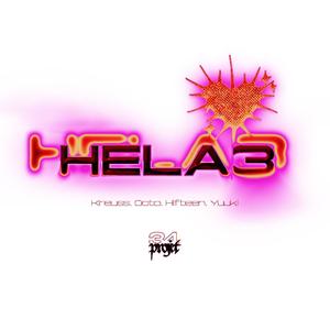 HELA#3 (feat. Kreuss, Octo, Hifteen & Yuuki) [Explicit]