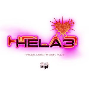 HELA#3 (feat. Kreuss, Octo, Hifteen & Yuuki) (Explicit)