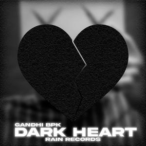 Dark Heart(Gandhi BPK) (Explicit)