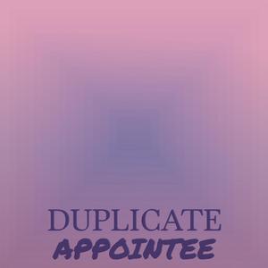 Duplicate Appointee