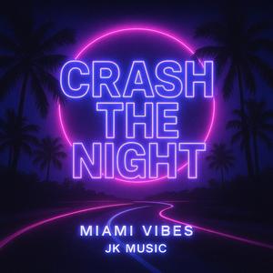 Crash The Night