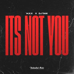 Its Not You