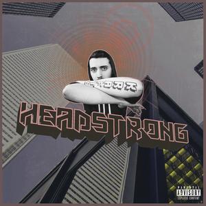 Headstrong (Explicit)