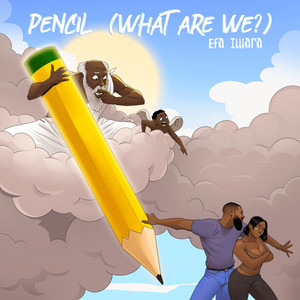 Pencil (What Are We?)