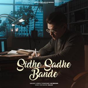 Sidhe Sadhe Bande (feat. Sikaari)