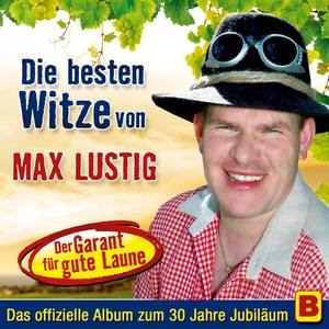 Die besten Witze von Max Lustig - B