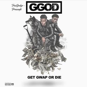 Get Gwap or Die (Explicit)