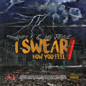 I Swear/How You Feel (Explicit)