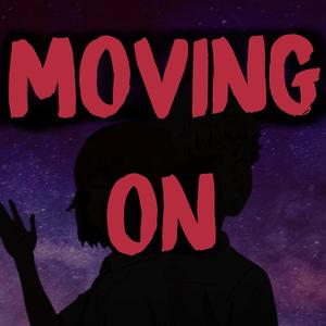 Moving On