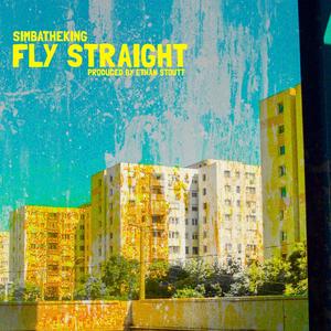 Fly Straight (Explicit)