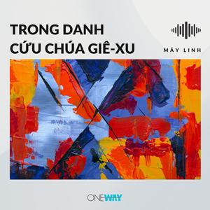 Trong Danh Cứu Chúa Giê-xu