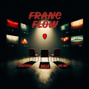 Franc Flow (feat. GoGetta#4 & YNG WLF) (Explicit)