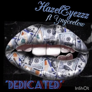 Dedicated (feat. YngCeelow) (Explicit)
