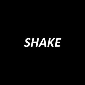 Shake (Explicit)