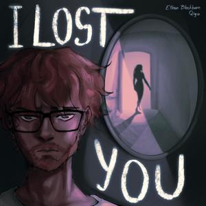 I Lost You (feat. Qiyu)