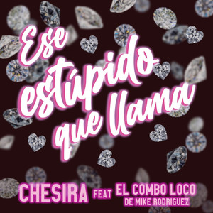 Ese Estúpido Que Llama