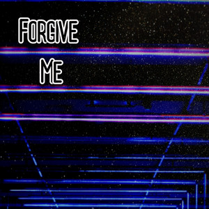 Forgive Me