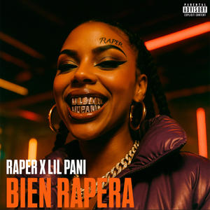BIEN RAPERA (Explicit)